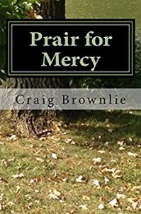 Prair for Mercy - Author Notes